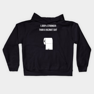 1,000% Stronger Than a Hazmat Suit Kids Hoodie